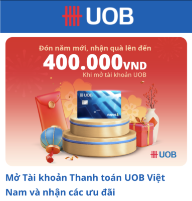 Mở Tài khoản Thanh toán UOB Việt Nam và nhận các ưu đãi